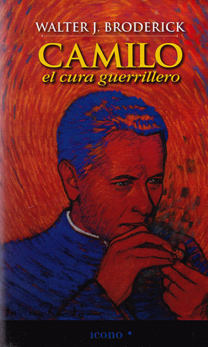 Camilo, El Cura Guerrillero