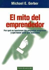 El Mito Del Emprendedor ( Libro Original )