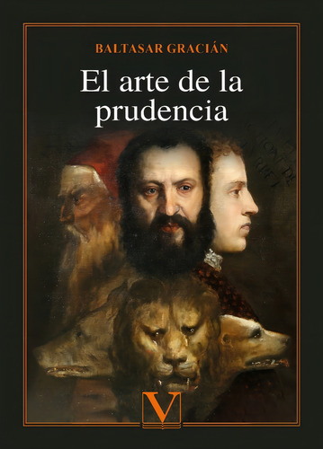 El Arte De La Prudencia, De Baltasar Gracián