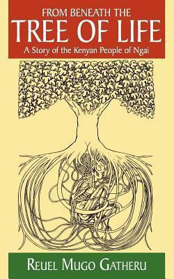 Libro From Beneath The Tree Of Life - Reuel Mugo Gatheru