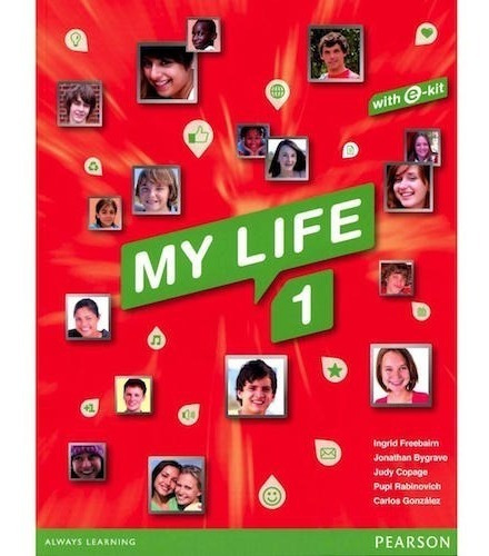 My Life 1- Student´s Book And Workbook - Pearson