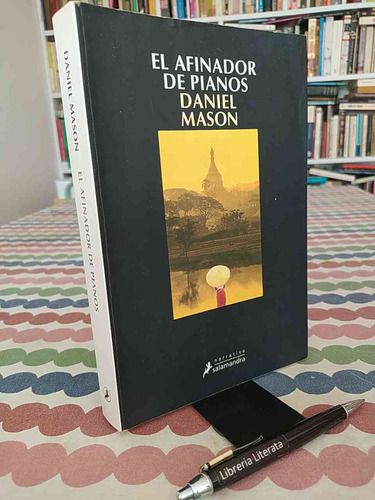 El Afinador De Pianos Daniel Mason Ed Salamandra Publicacion