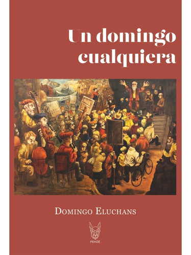 Un Domingo Cualquiera (libro Original)