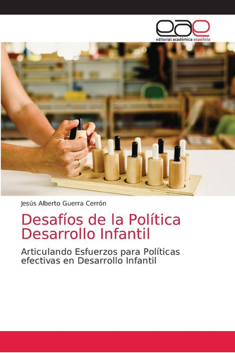 Libro: Desafíos Política Desarrollo Infantil: Articula