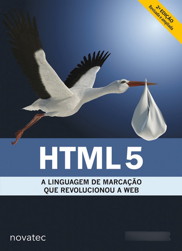 Livro Html5 - A Linguagem De Marcação Que Revolucionou A Web