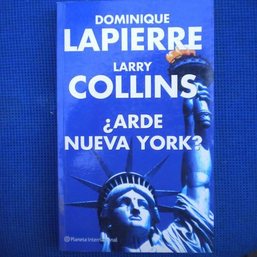 Arde Nueva York?, Dominique Lapierre, Larry Collins, Ed. Pla