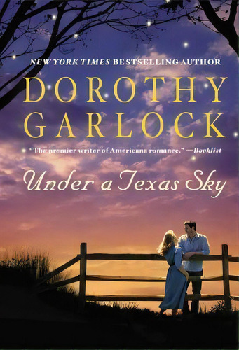 Under A Texas Sky, De Dorothy Garlock. Editorial Little Brown Company, Tapa Blanda En Inglés