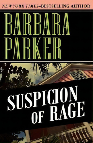 Suspicion Of Rage, De Barbara Parker. Editorial Open Road Media, Tapa Blanda En Inglés