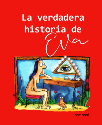 Libro: La Verdadera Historia De Eva (spanish Edition)