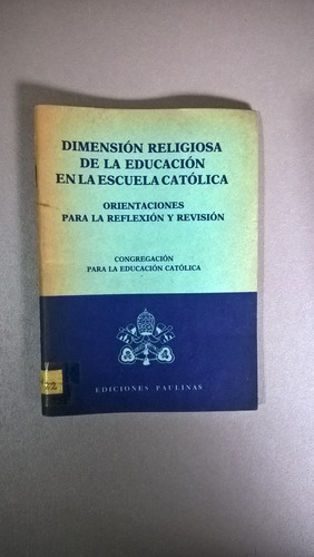Dimensión Religiosa De La Educación En La Escuela Católica