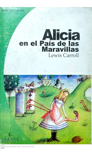 Alicia En El Pais De Las Maravillas Lewis Carrol   Z1