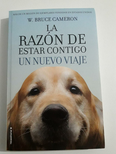 Razón De Estar Contigo:un Nuevo Viaje/w. Bruce Cameron/nuevo