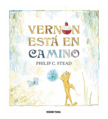 Vernon Esta En Camino - Stead Philip (libro) - Nuevo