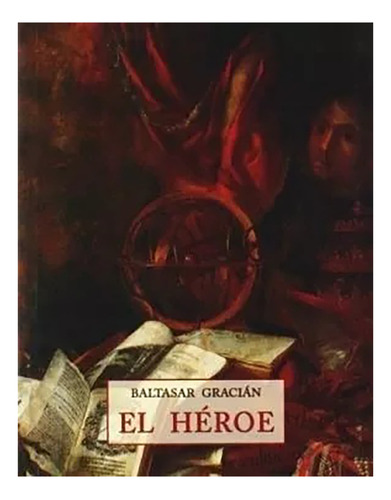 Heroe , El - Gracian , Baltasar - Ola\eta - #c