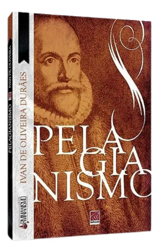 Pelagianismo: Ed. Reflexão, De Reflexão., Vol. Único. Editorial Ed. Reflexão, Capa Mole Em Português, 2021