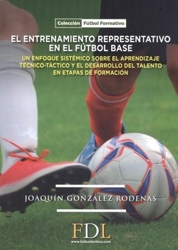 El Entrenamiento Representativo En El Futbol Base Gonzalez R