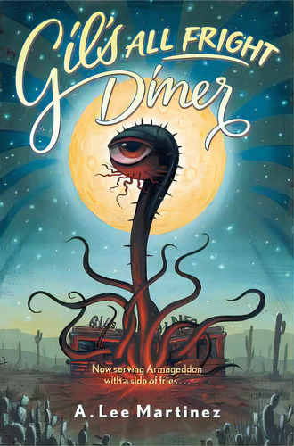 Gil's All Fright Diner, De Martinez, A. Lee. Editorial St Martins Pr 3pl, Tapa Blanda En Inglés