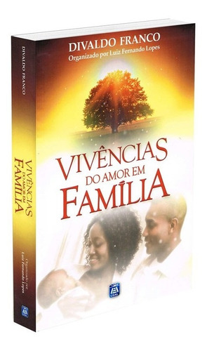 Vivências Do Amor Em Família