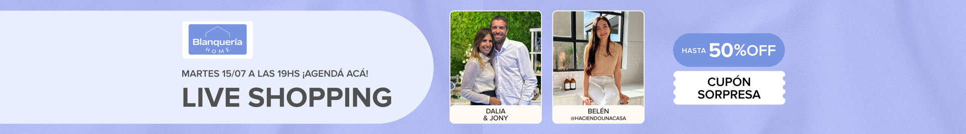 Live shopping junto a Blanquería Home. Martes 15 de Julio, agendá acá!
