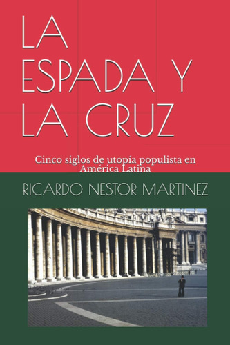 Libro La Espada Y Cruz-ricardo Martinez