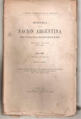 Historia Nacion Argentina Vol 7  2ª Seccion Levene Imp. Univ