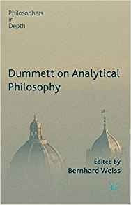 Dummett On Analytical Philosophy (philosophers In Depth)