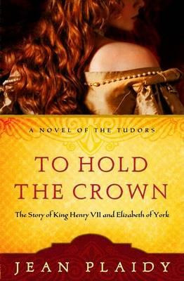 Libro To Hold The Crown To Hold The Crown - Jean Plaidy