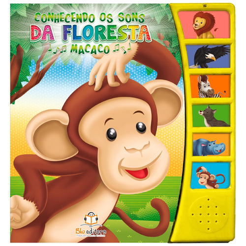 Conhecendo os sons da floresta: Macaco, de Blu a. Blu Editora Ltda em português, 2015