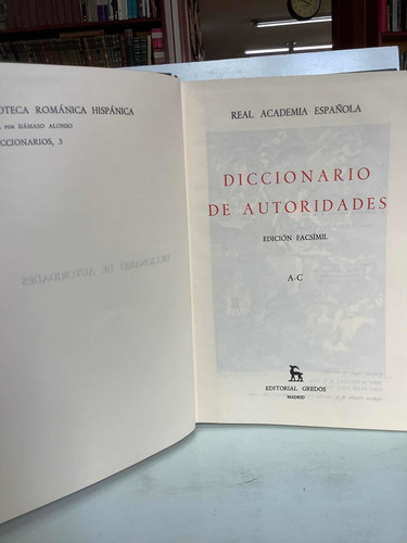 Imagen 2 de 12 de Diccionario De Autoridades. Edición Facsímil. Gredos 3 Tomos