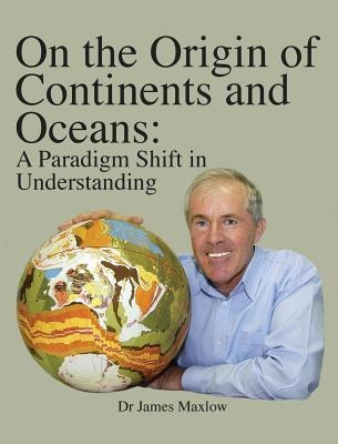 On The Origin Of Continents And Oceans : A Paradigm Shift...