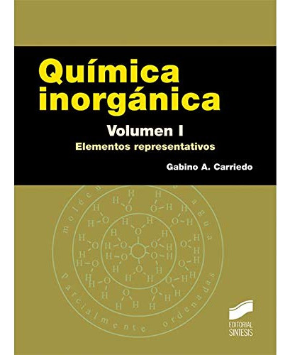 Quimica Inorganica Volumen 1: Elementos Representativos: 7 -