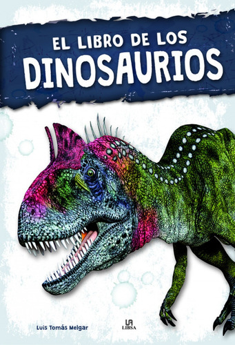 El Libro De Los Dinosaurios Libsa - Giro Didáctico