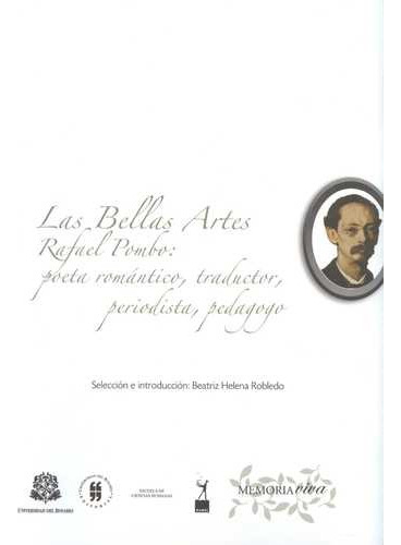 Libro Bellas Artes. Rafael Pombo: Poeta Romántico, Traducto
