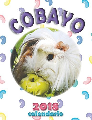 Cobayo 2018 Calendario (edicion Espana) (spanish Edition)