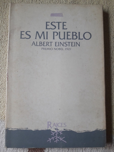Este Es Mi Pueblo. Albert Einstein. Nóbel 1921 Raíces - Amia