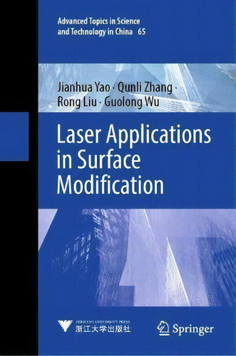 Laser Applications In Surface Modification, De Jianhua Yao. Editorial Springer Verlag, Singapore, Tapa Dura En Inglés