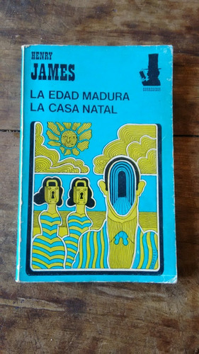 La Edad Madura - La Casa Natal - Henry James - Corregidor