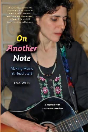 On Another Note: Making Music At Head Start, De Leah Wells., Vol. 1. Editorial Heliotrope Books Llc, Tapa Blanda En Inglés