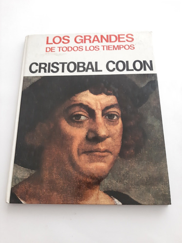 Los Grandes De Todos Los Tiempos Cristóbal Colón 