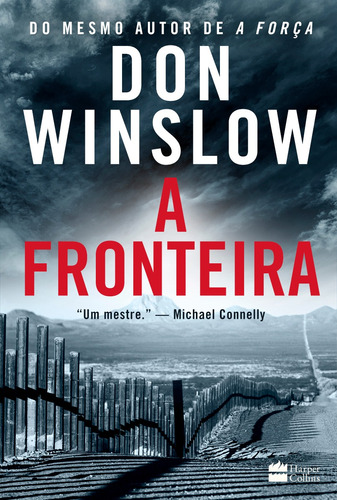 A fronteira, de Winslow, Don. Casa dos Livros Editora Ltda, capa mole em português, 2020