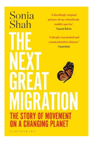 The Next Great Migration - Sonia Shah. Ebs