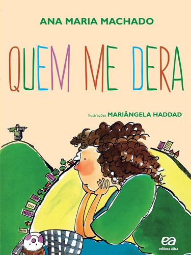 Quem me dera, de Machado, Ana Maria. Série Barquinho de papel Editora Somos Sistema de Ensino, capa mole em português, 2013