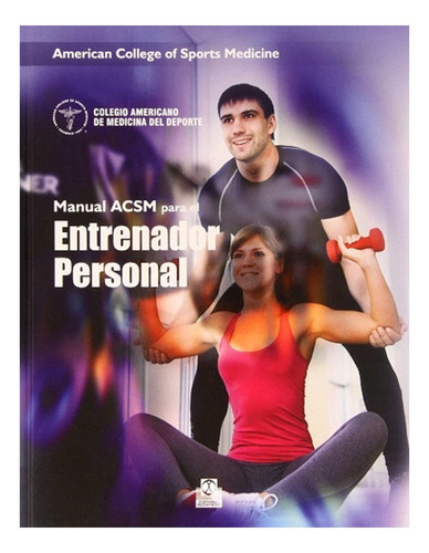 Manual Acsm Para El Entrenador Personal. Envio Gratis