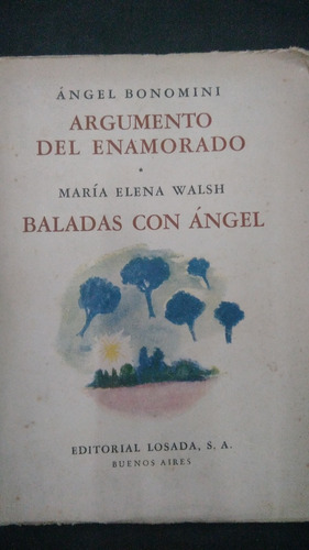 Argumento Del Enamorado Baladas Con Ángel / Elena Walsh