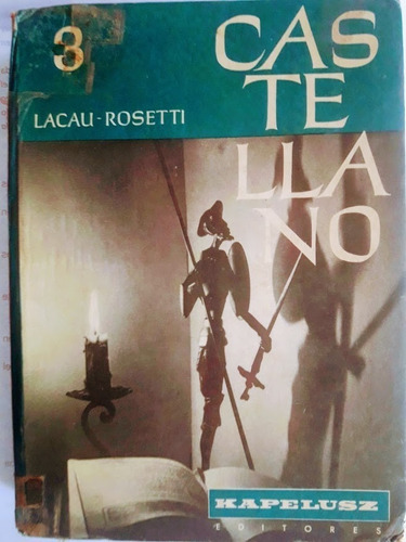 Castellano 3 - Lacau - Rosetti - Kapelusz 1962