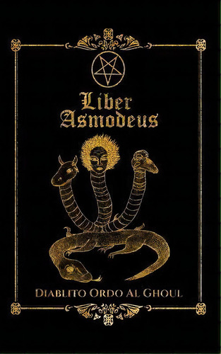 Liber Asmodeus, De Diablito Ordo Al Ghoul. Editorial Createspace Independent Publishing Platform, Tapa Blanda En Inglés