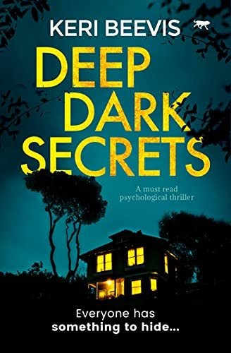 Book : Deep Dark Secrets A Must-read Psychological Thriller