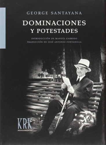Libro: Dominaciones Y Potestades. Santayana, George. Krk Edi
