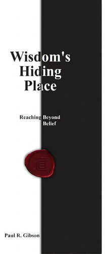 Wisdom's Hiding Place, De Gibson, Paul. Editorial Lulu Pr, Tapa Blanda En Inglés