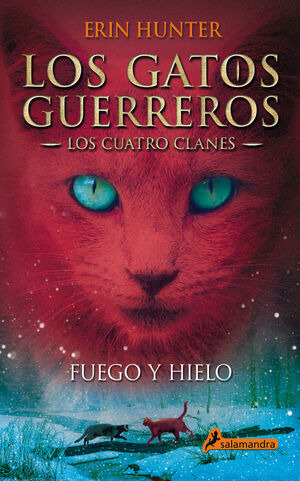 Libro Fuego Y Hielo (los Gatos Guerreros  Los Cuatro Clanes